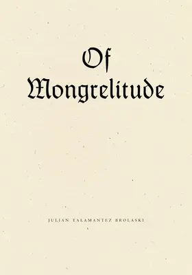 Mongrelitude - Of Mongrelitude