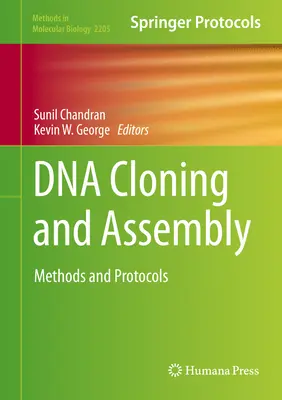 Klonowanie i składanie DNA: Metody i protokoły - DNA Cloning and Assembly: Methods and Protocols