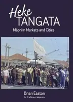 Heke Tangata - Maorysi na rynkach i w miastach - Heke Tangata - Maori in Markets and Cities