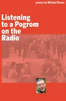 Słuchanie pogromu w radiu - Listening to a Pogrom on the Radio