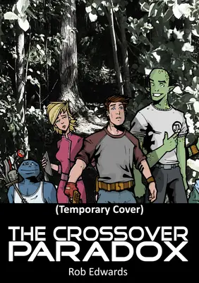 Paradoks zwrotnicy: tom 2 - The Crossover Paradox: Volume 2