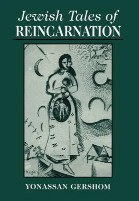 Żydowskie opowieści o reinkarnacji - Jewish Tales of Reincarnation