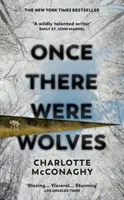 Once There Were Wolves - natychmiastowy bestseller NEW YORK TIMES - Once There Were Wolves - The instant NEW YORK TIMES bestseller