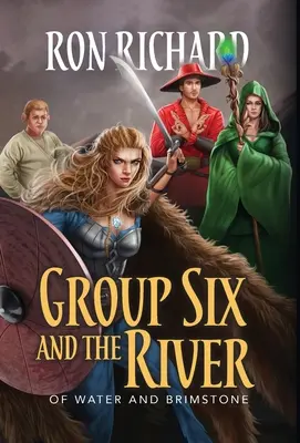 Grupa Szósta i Rzeka: O wodzie i siarce - Group Six and the River: Of Water and Brimstone