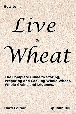 jak żyć na pszenicy - HOW to LIVE on WHEAT