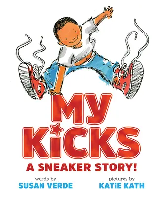 My Kicks: Historia trampek! - My Kicks: A Sneaker Story!