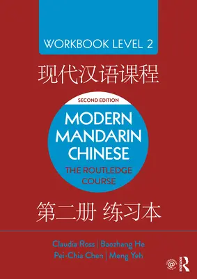 Nowoczesny chiński mandaryński: The Routledge Course Workbook Level 2 - Modern Mandarin Chinese: The Routledge Course Workbook Level 2