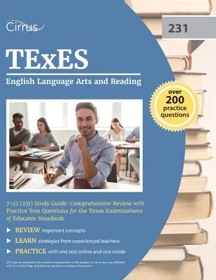 Przewodnik do egzaminu TExES English Language Arts and Reading 7-12 (231): Kompleksowy przegląd z praktycznymi pytaniami testowymi do egzaminów Texas Examinations of Educat - TExES English Language Arts and Reading 7-12 (231) Study Guide: Comprehensive Review with Practice Test Questions for the Texas Examinations of Educat