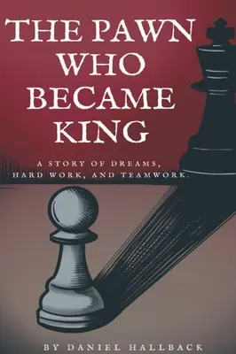 Pionek, który został królem - The Pawn Who Became King