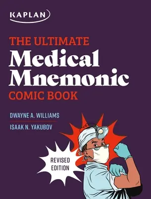 The Ultimate Medical Mnemonic Comic Book: 150+ kreskówek i dowcipów ułatwiających zapamiętywanie pojęć medycznych - The Ultimate Medical Mnemonic Comic Book: 150+ Cartoons and Jokes for Memorizing Medical Concepts