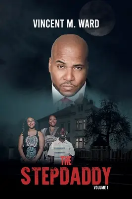The Stepdaddy: Tom 1 - The Stepdaddy: Volume 1