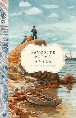 Ulubione wiersze z morza: Kolekcja przybrzeżna - Favorite Poems of the Sea: A Coastal Collection