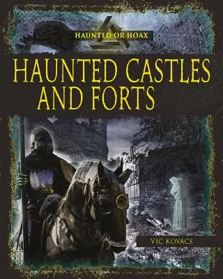 Nawiedzone zamki i forty - Haunted Castles and Forts