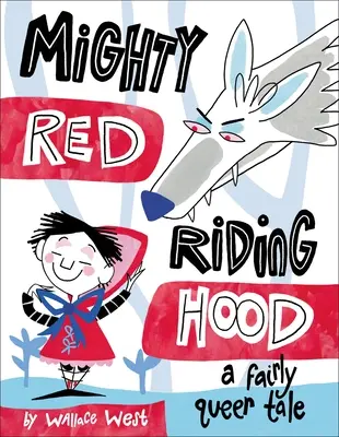 Potężny Czerwony Kapturek - Mighty Red Riding Hood