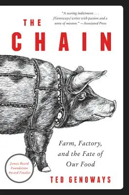 Łańcuch: Farma, fabryka i los naszej żywności - The Chain: Farm, Factory, and the Fate of Our Food