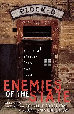 Wrogowie państwa: Osobiste historie z Gułagu - Enemies of the State: Personal Stories from the Gulag