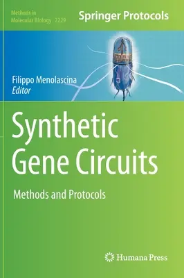 Syntetyczne obwody genowe: Metody i protokoły - Synthetic Gene Circuits: Methods and Protocols