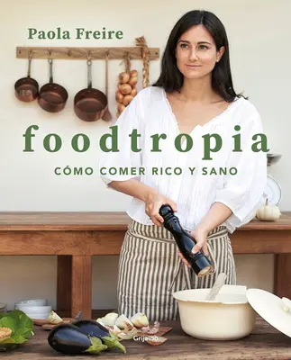 Foodtropia (wydanie hiszpańskie) - Foodtropia (Spanish Edition)