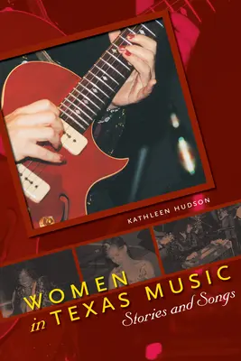 Kobiety w muzyce Teksasu: Historie i piosenki - Women in Texas Music: Stories and Songs