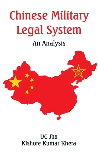 Chiński wojskowy system prawny: Analiza - Chinese Military Legal System: An Analysis