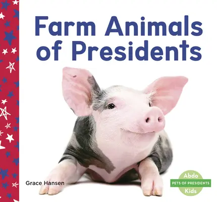 Zwierzęta hodowlane prezydentów - Farm Animals of Presidents