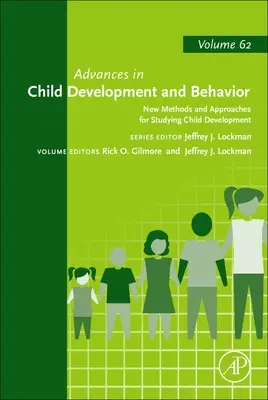 Nowe metody i podejścia do badania rozwoju dziecka: Tom 62 - New Methods and Approaches for Studying Child Development: Volume 62