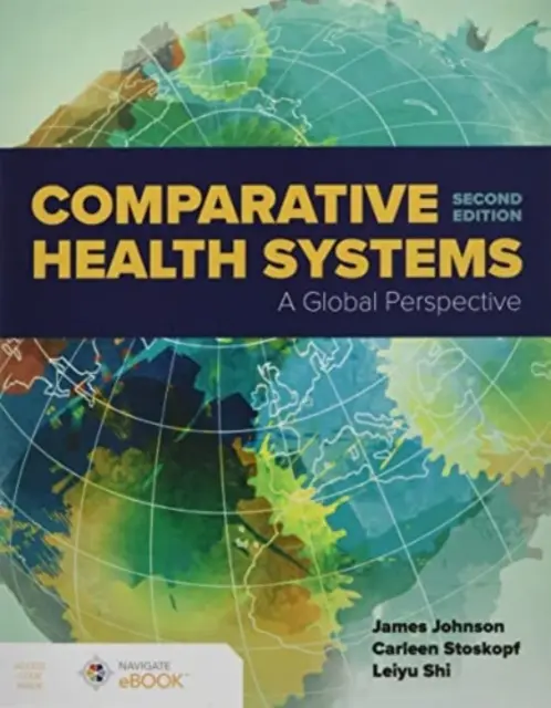 Porównanie systemów opieki zdrowotnej: A Global Perspective - Comparative Health Systems: A Global Perspective