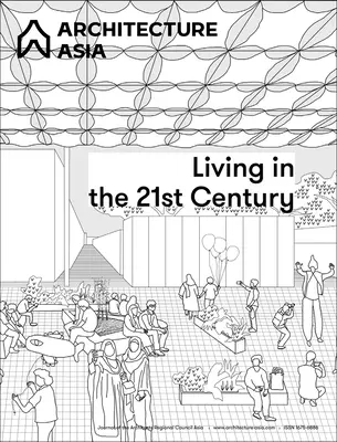 Architektura Azji: Życie w XXI wieku - Architecture Asia: Living in the 21st Century