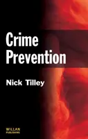 Zapobieganie przestępczości (Tilley Nick (UCL Jill Dando Institute of Crime Science UK)) - Crime Prevention (Tilley Nick (UCL Jill Dando Institute of Crime Science UK))