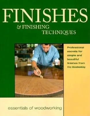 Wykończenia i techniki wykończeniowe: Profesjonalne sekrety prostego i pięknego wykończenia - Finishes & Finishing Techniques: Professional Secrets for Simple & Beautiful Finish