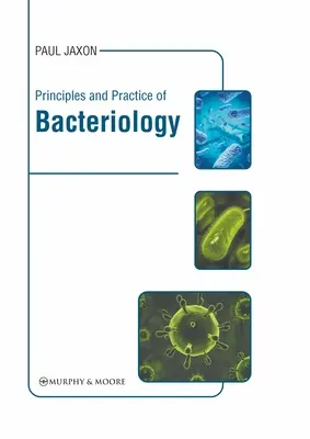 Zasady i praktyka bakteriologii - Principles and Practice of Bacteriology