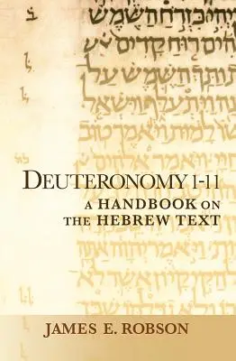 Księga Powtórzonego Prawa 1-11: Podręcznik tekstu hebrajskiego - Deuteronomy 1-11: A Handbook on the Hebrew Text