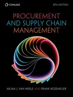 Zarządzanie zamówieniami i łańcuchem dostaw (van Weele Arjan (Eindhoven University of Technology)) - Procurement and Supply Chain Management (van Weele Arjan (Eindhoven University of Technology))