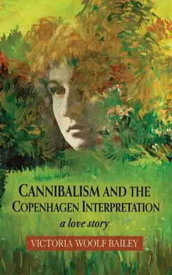 Kanibalizm i interpretacja kopenhaska: Historia miłosna - Cannibalism and The Copenhagen Interpretation: A Love Story