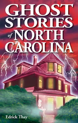 Opowieści o duchach z Karoliny Północnej - Ghost Stories of North Carolina