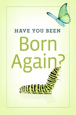Czy narodziłeś się na nowo? (Zestaw 25 sztuk) - Have You Been Born Again? (Pack of 25)
