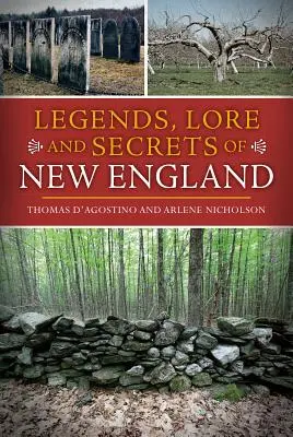 Legendy, wiedza i sekrety Nowej Anglii - Legends, Lore and Secrets of New England