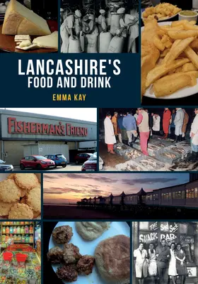 Jedzenie i napoje w Lancashire - Lancashire's Food and Drink