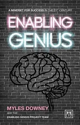 Uwolnić geniusza: Nastawienie na sukces w XXI wieku - Enabling Genius: A Mindset for Success in the 21st Century