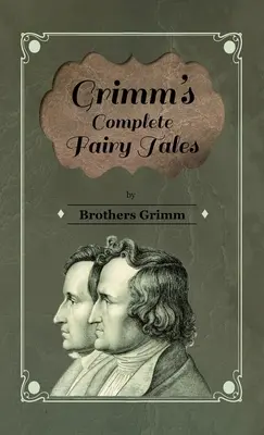 Baśnie braci Grimm - Grimm's Complete Fairy Tales