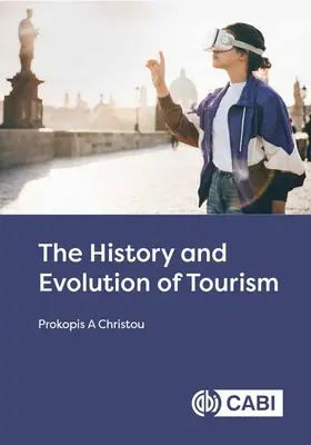 Historia i ewolucja turystyki - The History and Evolution of Tourism