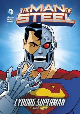 Człowiek ze stali: Cyborg Superman - The Man of Steel: Cyborg Superman