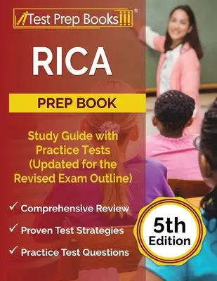 RICA Prep Book: Study Guide with Practice Tests (Updated for the Revised Exam Outline) [5th Edition]