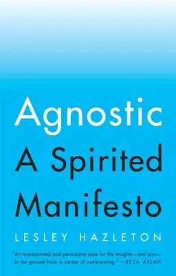 Agnostyk: Uduchowiony manifest - Agnostic: A Spirited Manifesto