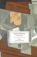 Tender Buttons: Przedmioty, jedzenie, pokoje - Tender Buttons: Objects, Food, Rooms