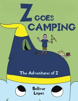 Z Goes Camping: Przygody Z - Z Goes Camping: The Adventures of Z