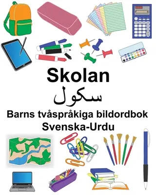 Svenska-Urdu Skolan/سکول Słownik obrazkowy dla dzieci dwujęzycznych - Svenska-Urdu Skolan/سکول Barns tvsprkiga bildordbok