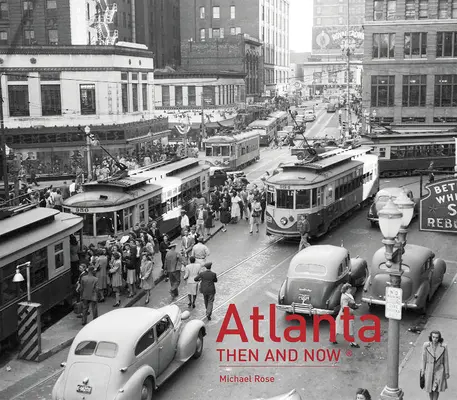 Atlanta wtedy i teraz(r) - Atlanta Then and Now(r)