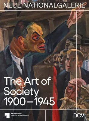 Sztuka społeczeństwa 1900-1945 - The Art of Society 1900-1945