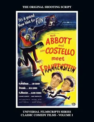 Abbott i Costello spotykają Frankensteina: (Universal Filmscripts Series Classic Comedies, Vol 1) - Abbott and Costello Meet Frankenstein: (Universal Filmscripts Series Classic Comedies, Vol 1)